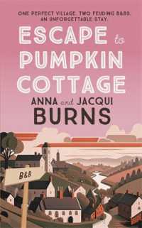 Escape to Pumpkin Cottage : An feel-good read about romance and rivalry