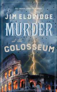 Murder at the Colosseum : The captivating historical whodunnit set in Rome (Museum Mysteries)