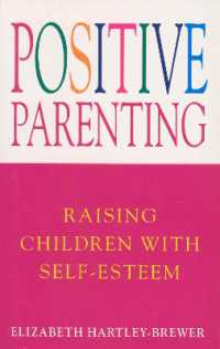 Positive Parenting : Raising Children with Self-Esteem