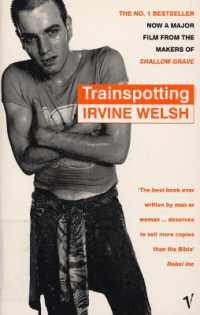 ア－ヴィン・ウェルシュ『トレインスポッティング』（原書）<br>Trainspotting (The Trainspotting Novels)