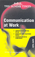 Communication at Work. (Creating Success Series.)