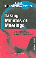 Taking Minutes of Meetings (Creating Success S.) -- paperback