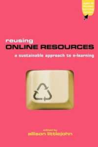 Reusing Online Resources : A Sustainable Approach to E-learning (Advancing Technology Enhanced Learning)