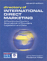 ダイレクト・マーケティング国際ダイレクトリー（第７版）<br>Directory of International Direct and E-Marketing : A Country-By-Country Sourcebook of Providers, Legislation and Data （7TH）