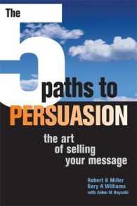 説得への５つのアプローチ<br>5 Paths to Persuasion : The Art of Selling Your Message -- Paperback / softback