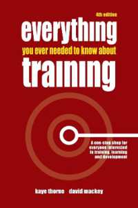 訓練・能力開発：完全ガイド（第４版）<br>Everything You Ever Needed to Know about Training （4TH）
