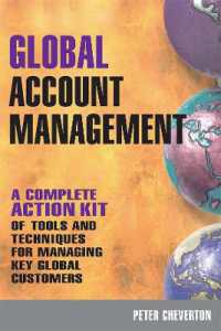 グローバルなアカウント管理<br>Global Account Management : a complete Action Kit of Tools and Techniques for Managing Key global Customers