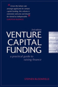 ベンチャーキャピタルの資金調達ガイド（第２版）<br>Venture Capital Funding : A Practical Guide to Raising Finance （2ND）