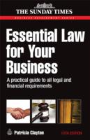 英国ビジネス法実務ガイド（第１３版）<br>Essential Law for Your Business: A Practical Guide to All Legal and Financial Requirements (Business Development Series) （13TH）