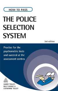 How to Pass the Police Selection System : Practice for the Psychometric Tests and Succeed at the Assessment Centres (Testing Series) （3RD）