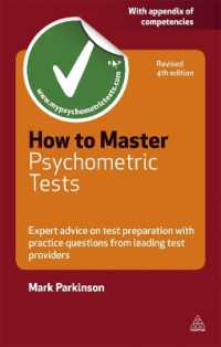 How to Master Psychometric Tests : Expert Advice on Test Preparation with Practice Questions from Leading Test Providers (Testing Series) （4TH）
