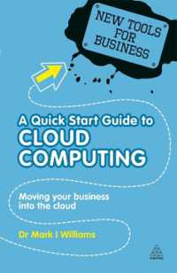 クラウド・コンピューティング：ビジネス入門ガイド向け<br>A Quick Start Guide to Cloud Computing : Moving Your Business into the Cloud (New Tools for Business)