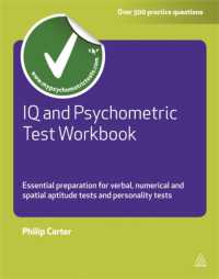 IQ and Psychometric Test Workbook : Essential Preparation for Verbal Numerical and Spatial Aptitude Tests and Personality Tests (Testing Series)
