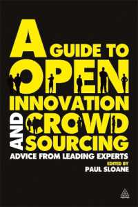 オープン・イノベーションとクラウド・ソーシング：ガイドブック<br>A Guide to Open Innovation and Crowdsourcing : Advice from Leading Experts in the Field