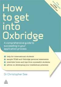 How to Get into Oxbridge : A Comprehensive Guide to Succeeding in Your Application Process (Elite Students Series)