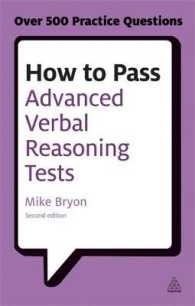 How to Pass Advanced Verbal Reasoning Tests : Essential Practice for English Usage, Critical Reasoning and Reading Comprehension Tests (Testing) （2 Reissue）