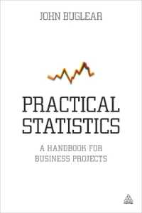 Practical Statistics: A Handbook for Business Projects