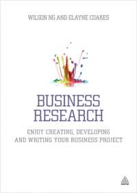 Business Research : Enjoy Creating, Developing and Writing Your Business Project