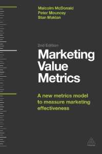 マーケティング効果の測定法<br>Marketing Value Metrics : A New Metrics Model to Measure Marketing Effectiveness （2ND）