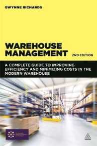 在庫管理ガイド（第２版）<br>Warehouse Management : A Complete Guide to Improving Efficiency and Minimizing Costs in the Modern Warehouse （2ND）