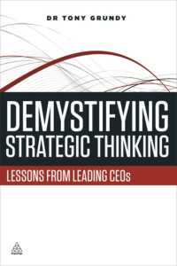 戦略思考の解明<br>Demystifying Strategic Thinking : Lessons from Leading CEOs