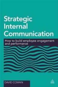 戦略的な社内コミュニケーション：従業員参加とパフォーマンスのために<br>Strategic Internal Communication : How to Build Employee Engagement and Performance