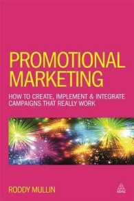 Promotional Marketing : How to create, implement and integrate campaigns that really work （6TH）