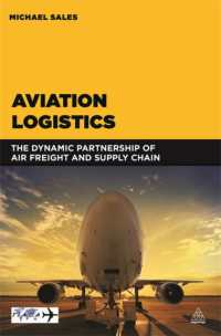 航空貨物輸送業のロジスティクス<br>Aviation Logistics : The Dynamic Partnership of Air Freight and Supply Chain