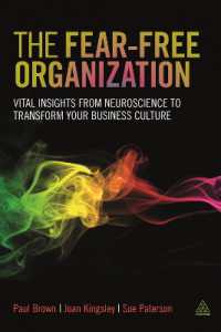 The Fear-free Organization : Vital Insights from Neuroscience to Transform Your Business Culture