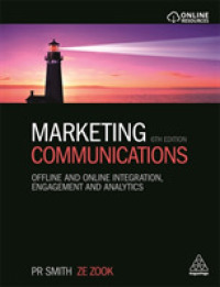 マーケティング・コミュニケーション：統合的アプローチ（第６版）<br>Marketing Communications : Offline and Online Integration, Engagement and Analytics （6TH）