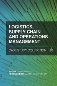 物流、サプライチェーンとオペレーション管理：ケーススタディ集<br>Logistics, Supply Chain and Operations Management Case Study Collection