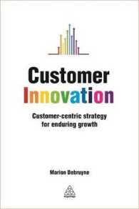 Customer Innovation : Customer-centric Strategy for Enduring Growth