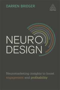 ニューロ・マーケティングのデザイン<br>Neuro Design : Neuromarketing Insights to Boost Engagement and Profitability