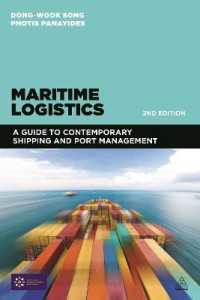 Maritime Logistics : A Guide to Contemporary Shipping and Port Management （2ND）