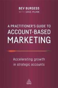 アカウント・ベースド・マーケティング（ABM）実務ガイド<br>A Practitioner's Guide to Account-Based Marketing : Accelerating growth in strategic accounts