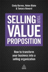 価値提案から販売へ<br>Selling Your Value Proposition : How to Transform Your Business into a Selling Organization