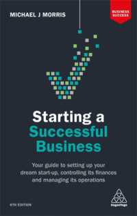 成功する起業ガイド（第８版）<br>Starting a Successful Business : Your Guide to Setting Up Your Dream Start-up, Controlling its Finances and Managing its Operations (Business Success) （8TH）