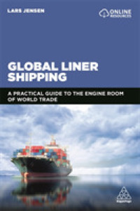 Global Liner Shipping : A Practical Guide to the Engine Room of World Trade