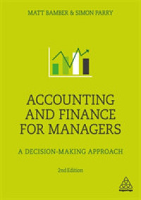 マネジャーのための会計と財務：意思決定のアプローチ（第２版）<br>Accounting and Finance for Managers : A Decision-making Approach （2ND）