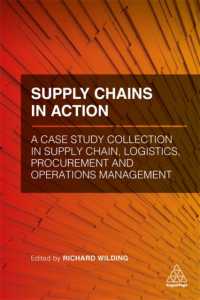 サプライチェーンの実践：ケーススタディ集<br>Supply Chains in Action : A Case Study Collection in Supply Chain, Logistics, Procurement and Operations Management