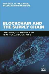 Blockchain and the Supply Chain : Concepts， Strategies and Practical Applications