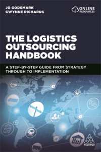 ロジスティクス外注化ハンドブック<br>The Logistics Outsourcing Handbook : A Step-by-Step Guide from Strategy through to Implementation