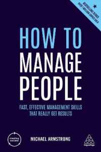 How to Manage People : Fast， Effective Management Skills that Really Get Results (Creating Success)