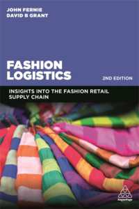 ファッション業界のロジスティクス（第２版）<br>Fashion Logistics : Insights into the Fashion Retail Supply Chain （2ND）