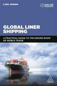 Global Liner Shipping : A Practical Guide to the Engine Room of World Trade