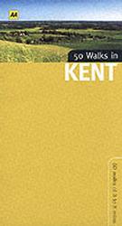 50 Walks in Kent (Walking & Wildlife Aa Guides)