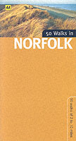 50 Walks in Norfolk : 50 Walks of 2 to 10 Miles (50 Walks)