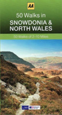 50 Walks in Snowdonia & North Wales : 50 Walks of 2-10 Miles (50 Walks) （Reprint）