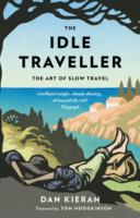 The Idle Traveller : The Art of Slow Travel