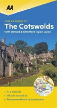 The Aa Guide to Cotswolds (Aa Guide to)